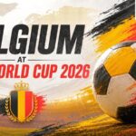 Belgium at FIFA World Cup 2026 Preview: Can Red Devils revive their glory? Check full squad, match dates, time and more