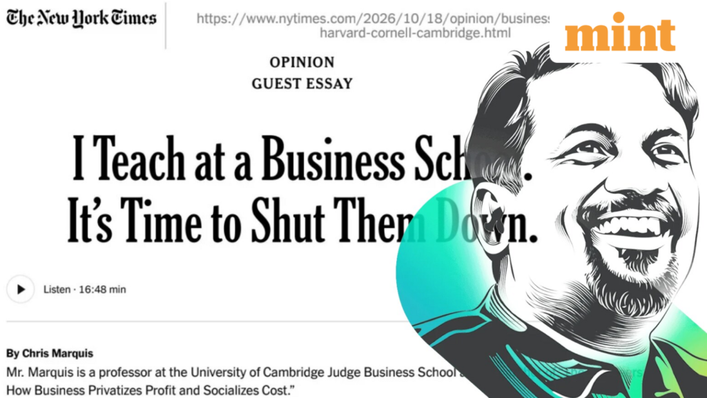Time to shut down business schools, writes Cambridge Prof. Chris Marquis in NYT; Zoho’s Sridhar Vembu agrees entirely